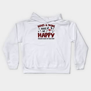 Dogs And Wine Make Me Happy Kids Hoodie